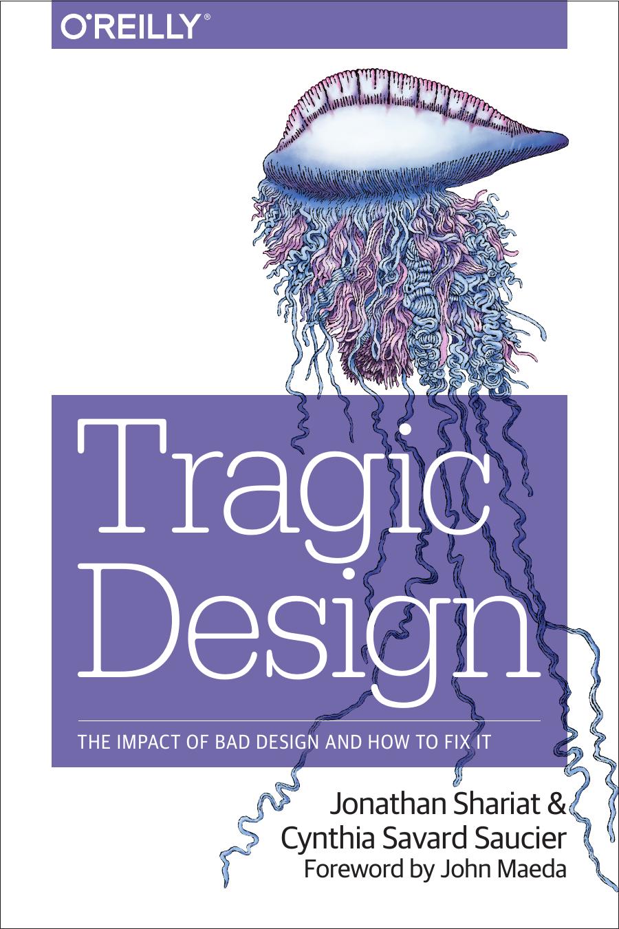 Tragic Design: The Impact of Bad Product Design and How to Fix It