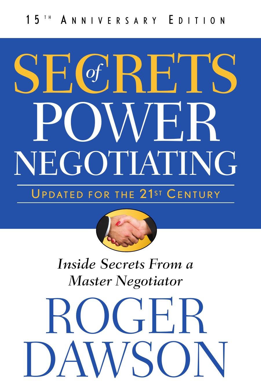 Secrets of Power Negotiating, 25th Anniversary Edition