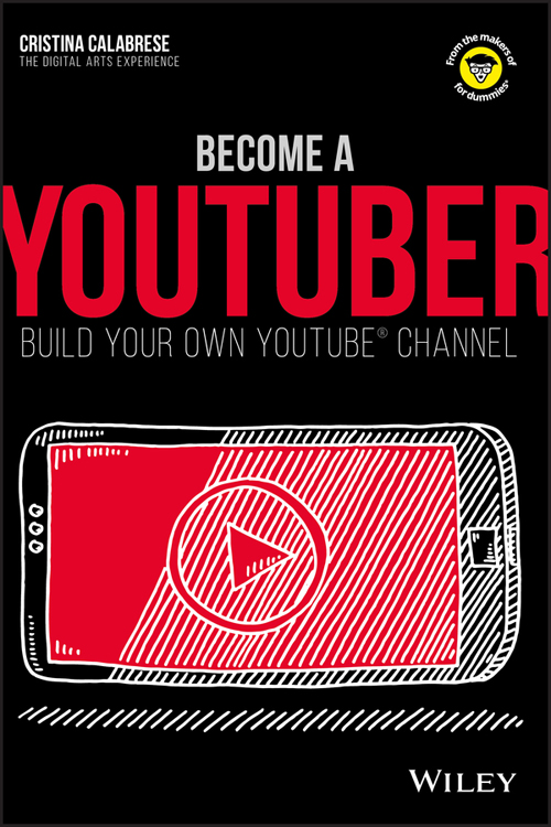 Become a YouTuber — Build Your Own YouTube® Channel