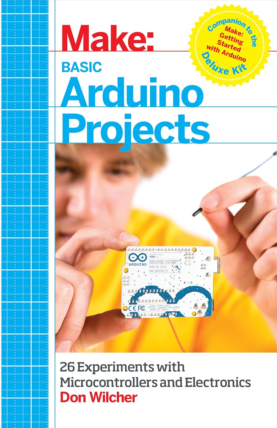 Basic Arduino Projects: 26 Experiments With Microcontrollers and Electronics