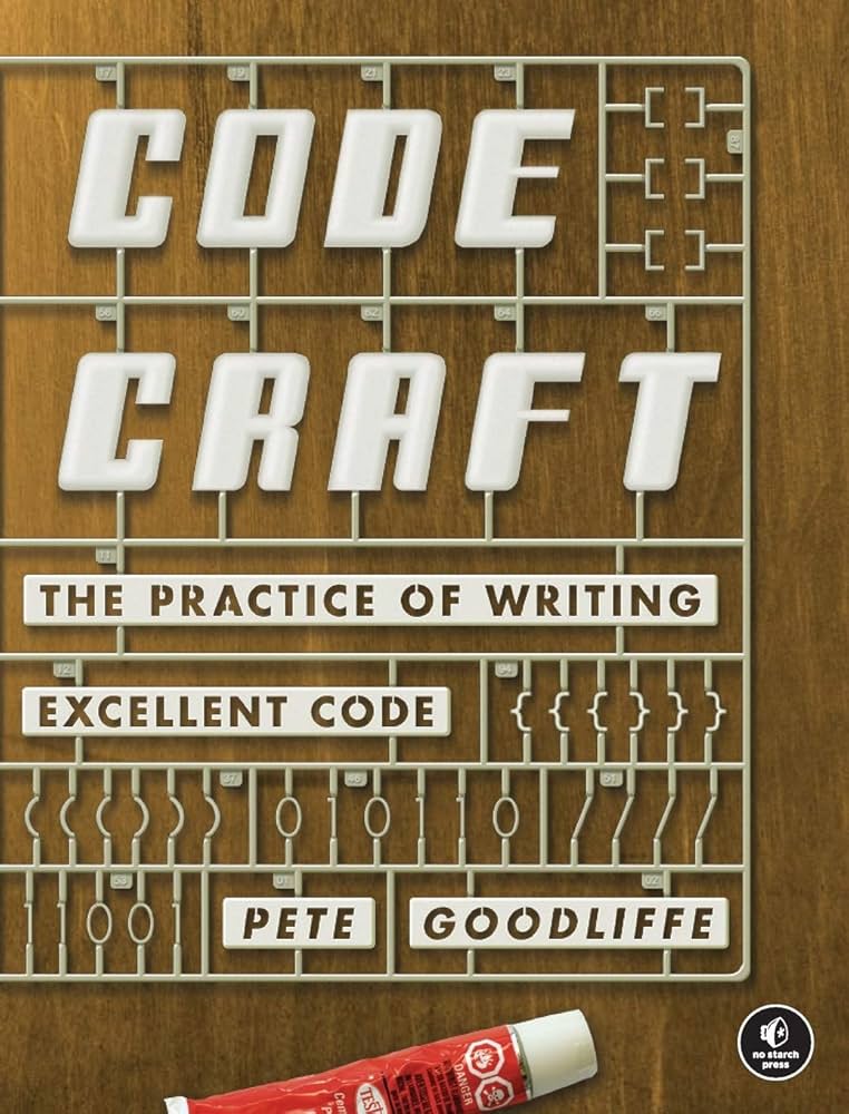 Code Craft: The Practice of Writing Excellent Code