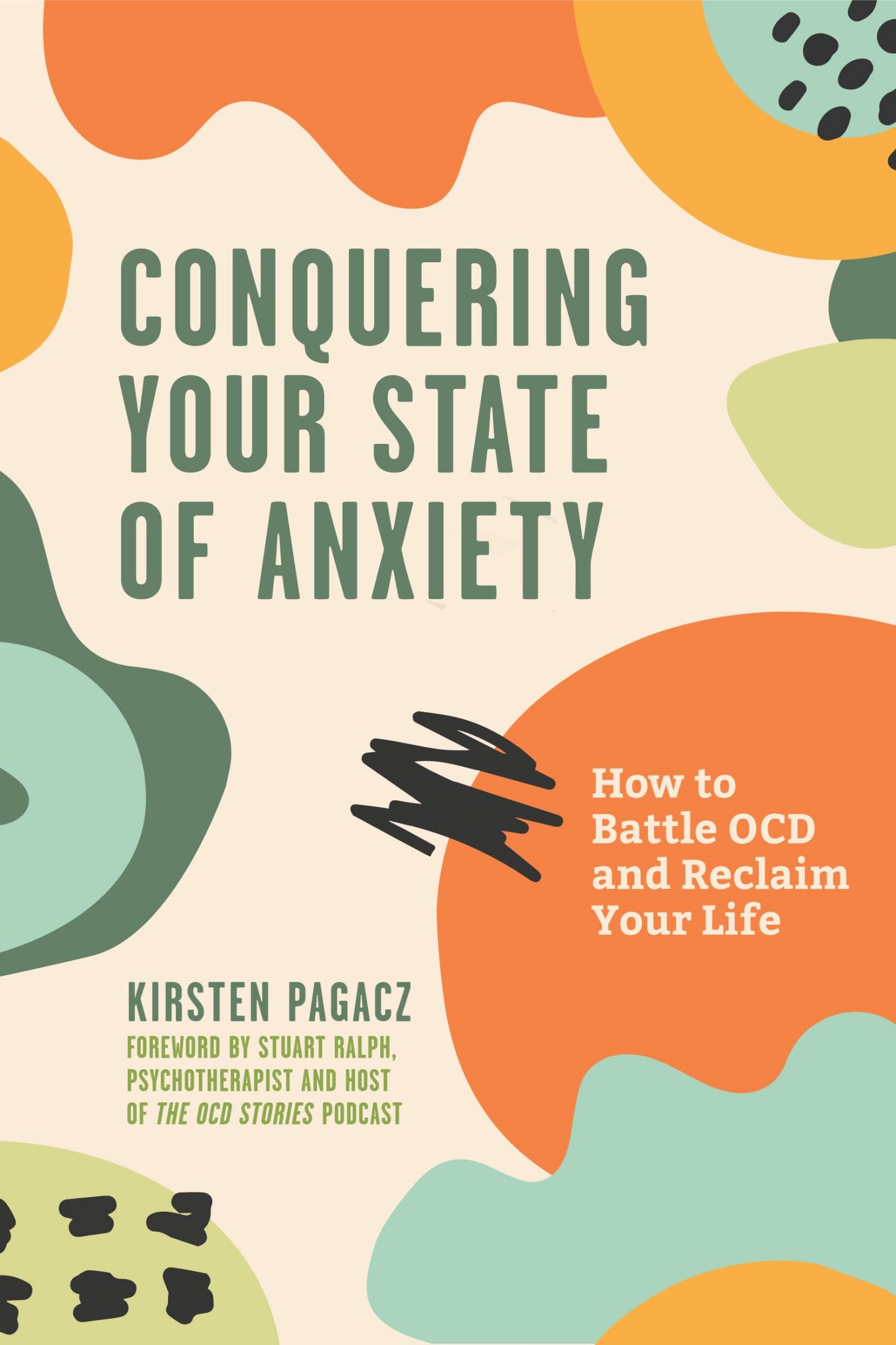 Conquering Your State of Anxiety: How to Battle OCD and Reclaim Your Life