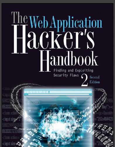 The Web Application Hacker's Handbook: Finding and Exploiting Security Flaws