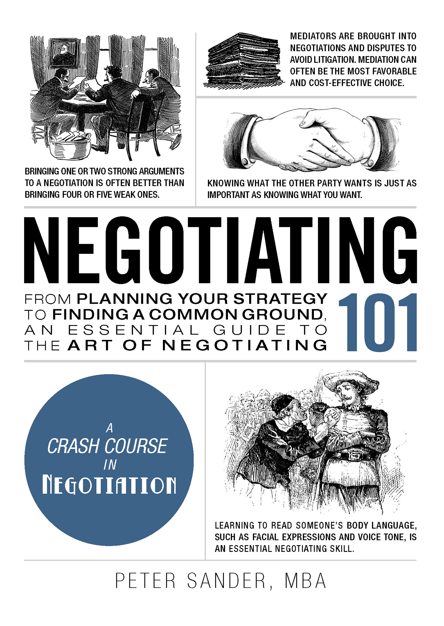 Negotiating 101 (Humble): From Planning Your Strategy to Finding a Common Ground, an Essential Guide to the Art of Negotiating