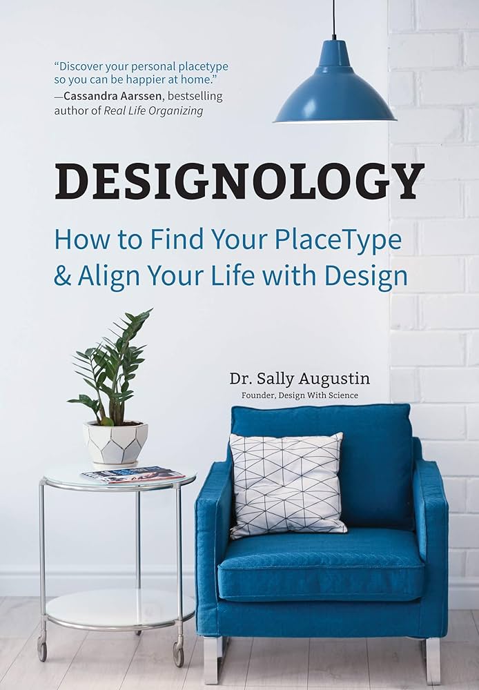 Designology: How to Find Your PlaceType & Align Your Life With Design