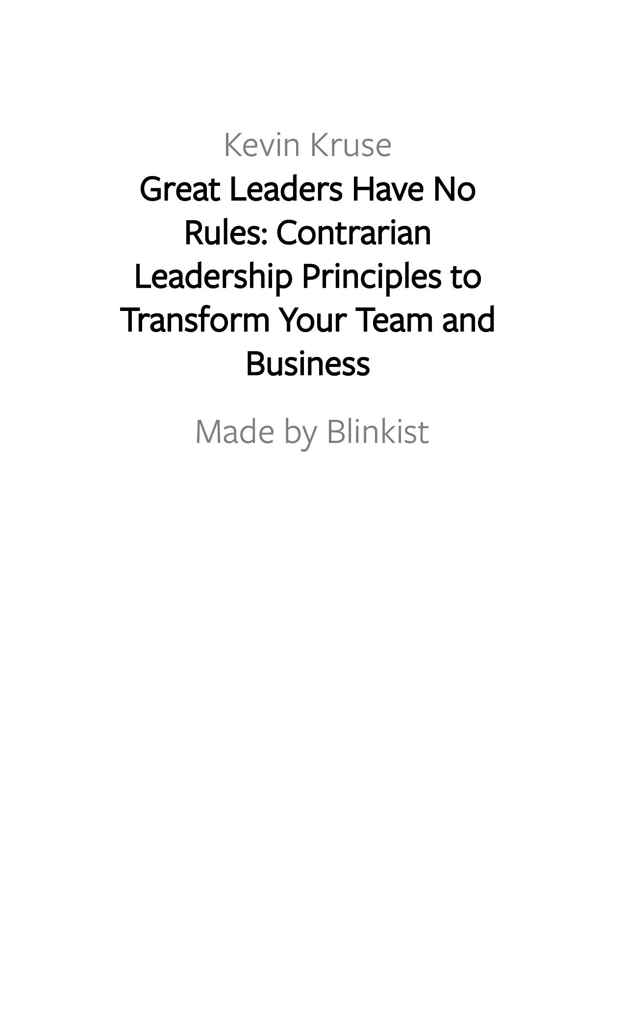 Great Leaders Have No Rules by Blinkist