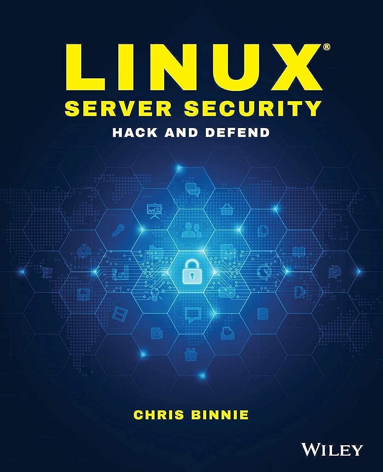 Linux Server Security: Hack and Defend