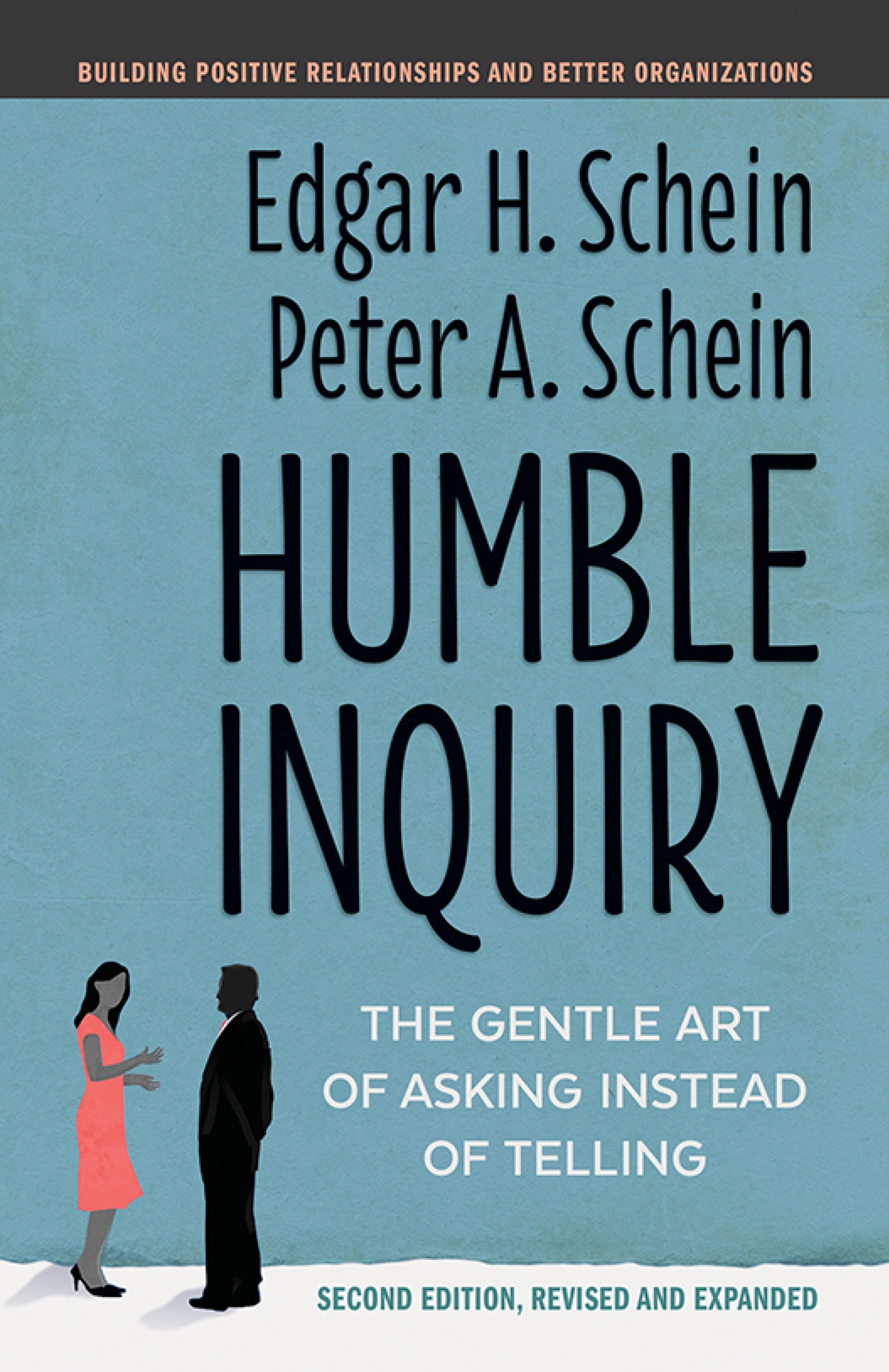 Humble Inquiry, Second Edition: The Gentle Art of Asking Instead of Telling [Standard Large Print 16 Pt Edition]