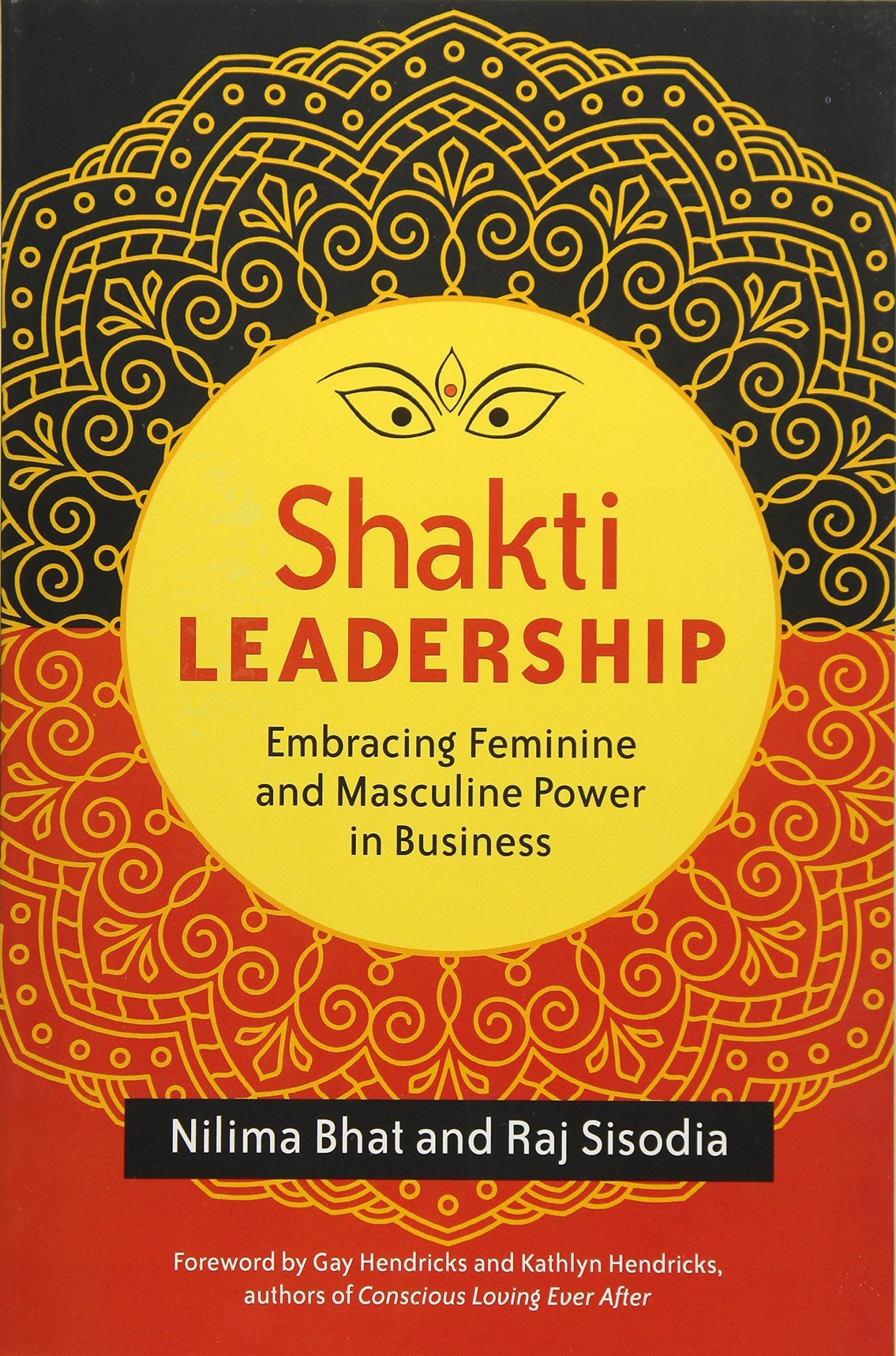 Shakti Leadership: Embracing Feminine and Masculine Power in Business (16pt Large Print Format)