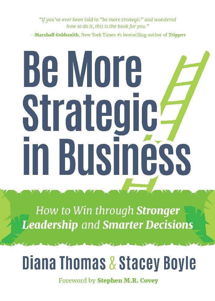 Be More Strategic in Business: How to Win Through Stronger Leadership and Smarter Decisions