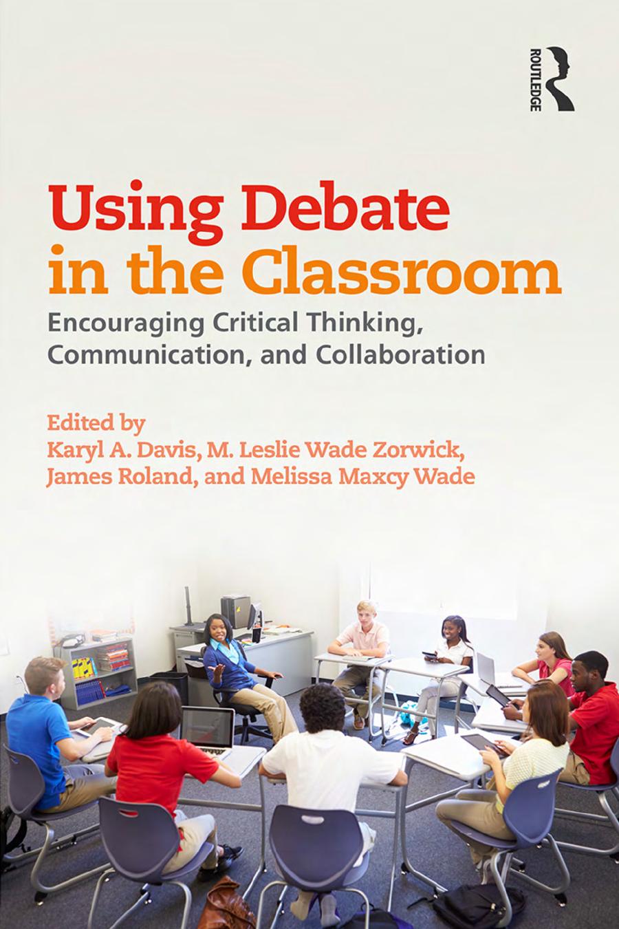usingdebateintheclassroom encouragingcriticalthinkingcommunicationandcollaboration