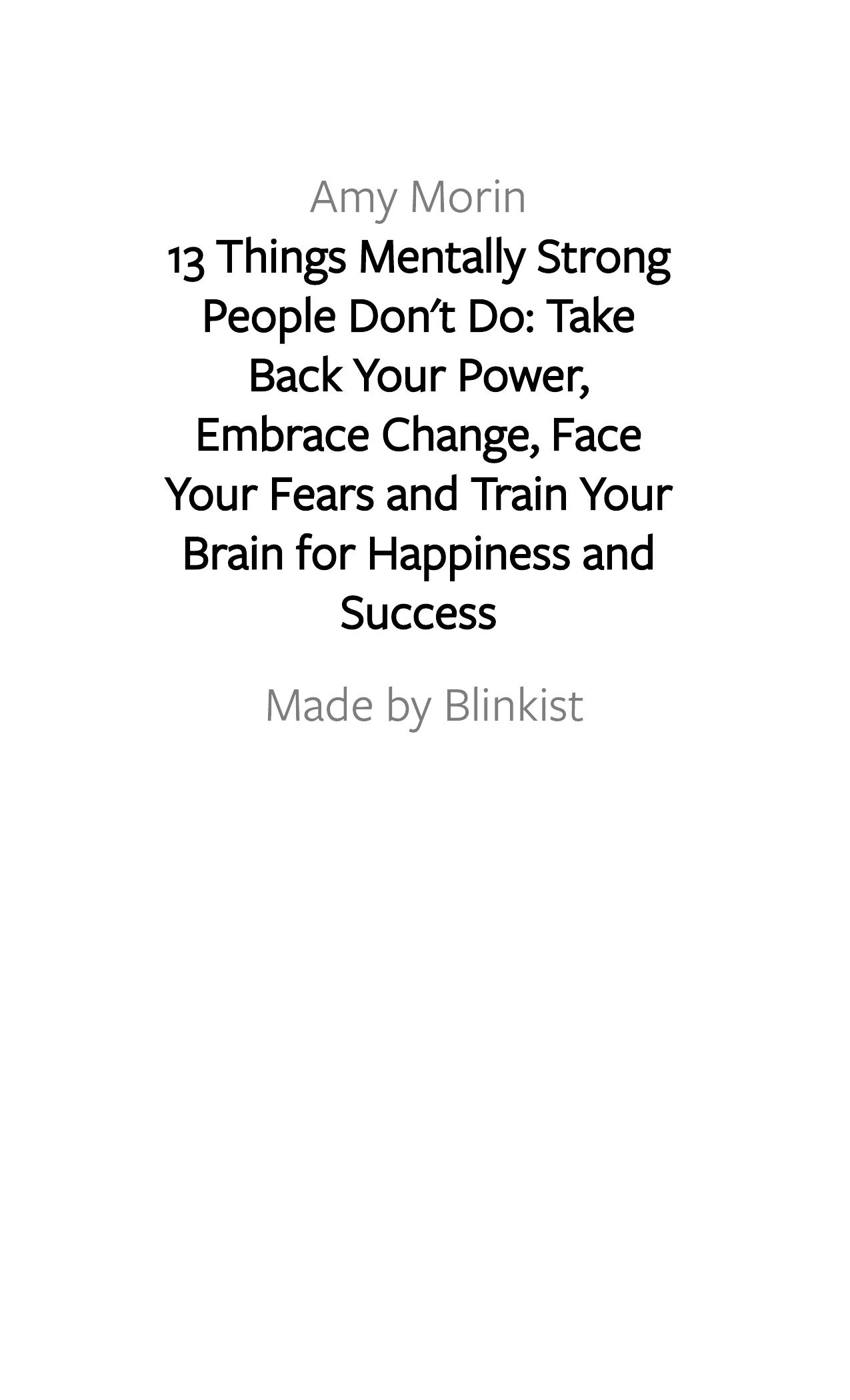 13 Things Mentally Strong People Don't Do by Blinkist