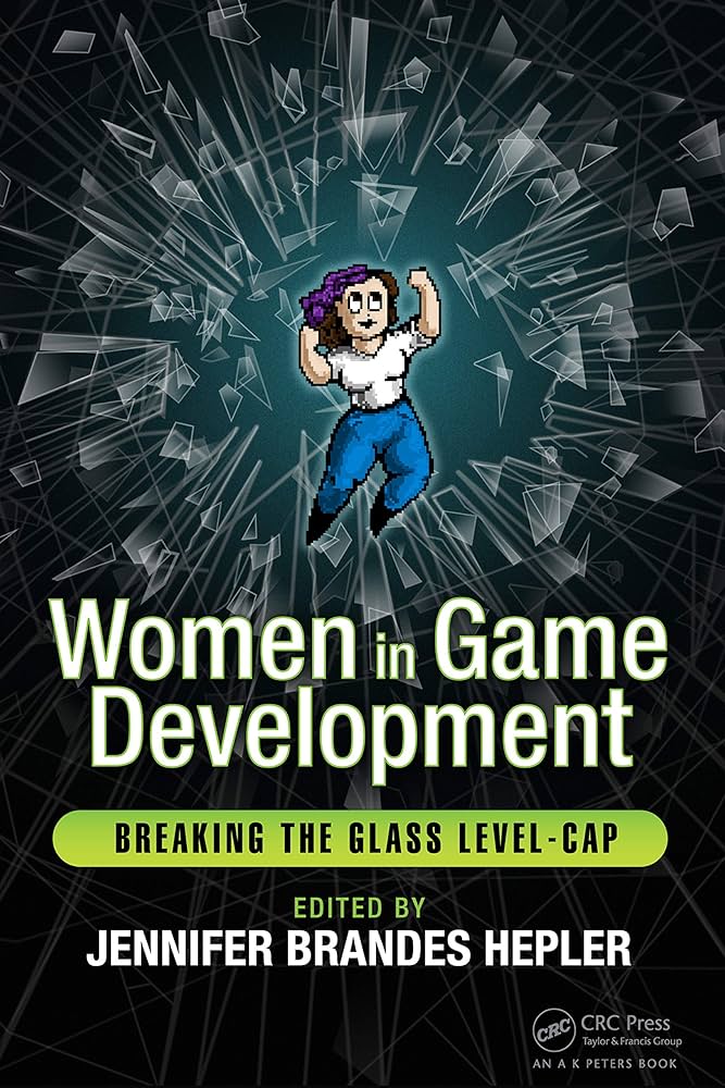 Women in Game Development: Breaking the Glass Level-Cap