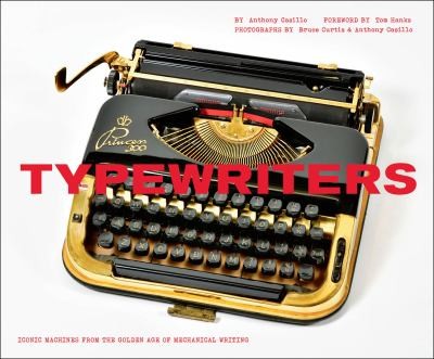 Typewriters: Iconic Machines From the Golden Age of Mechanical Writing