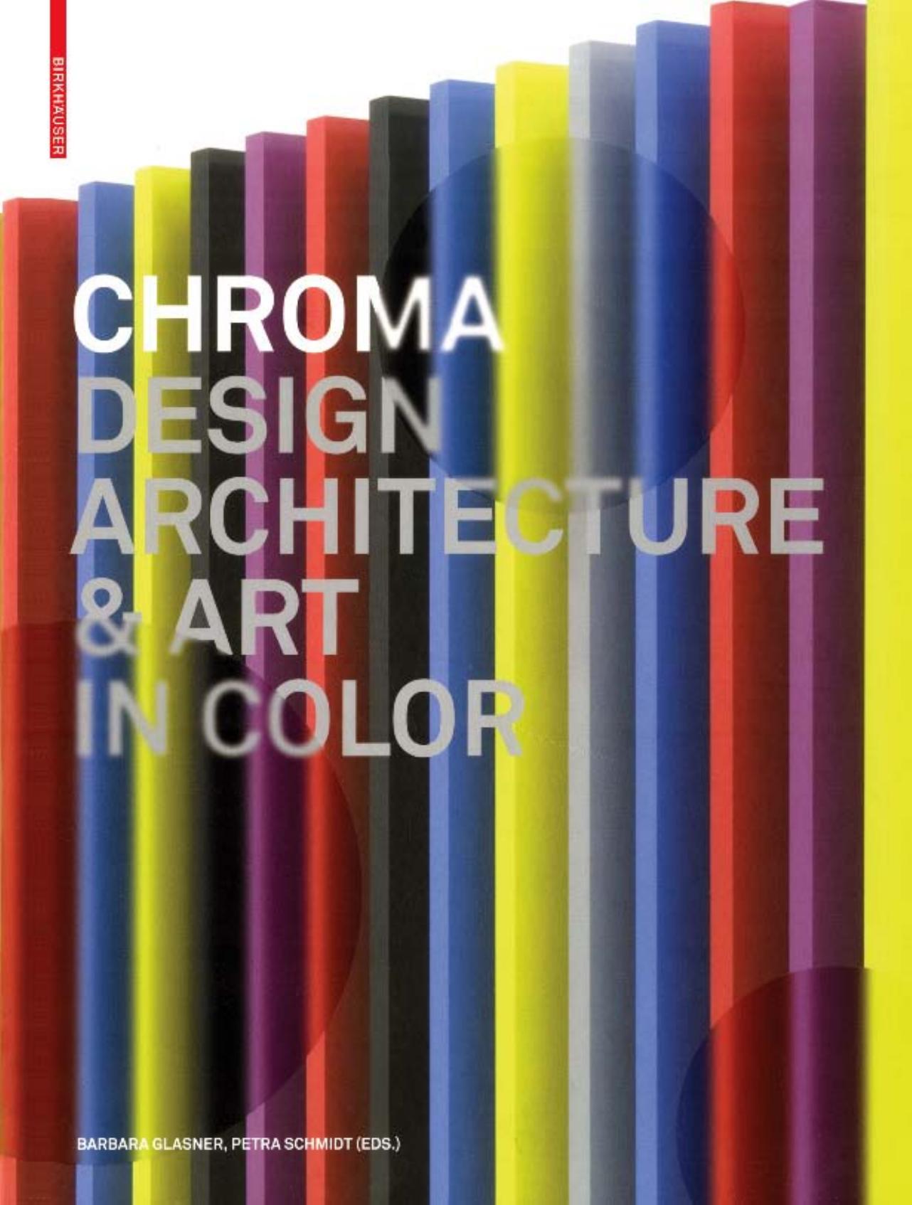 Chroma: Design, Architecture and Art in Color