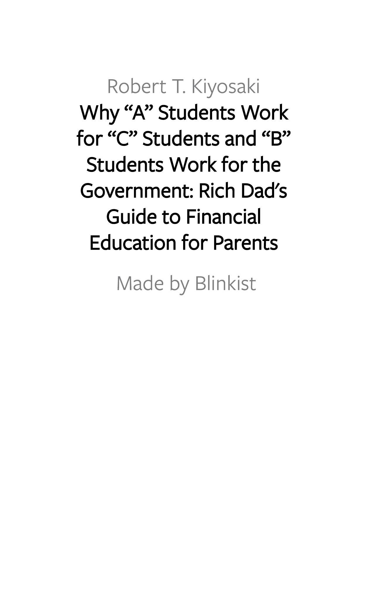 Why “A” Students Work for “C” Students and “B” Students Work for the Government by Blinkist