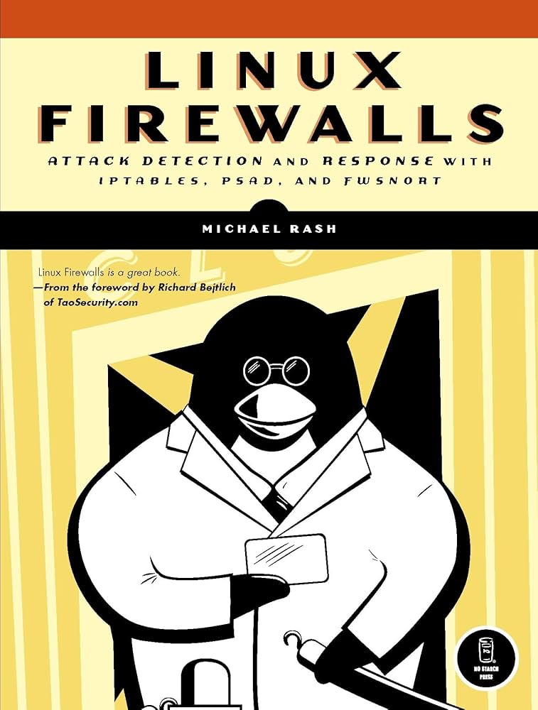 Linux Firewalls: Attack Detection and Response