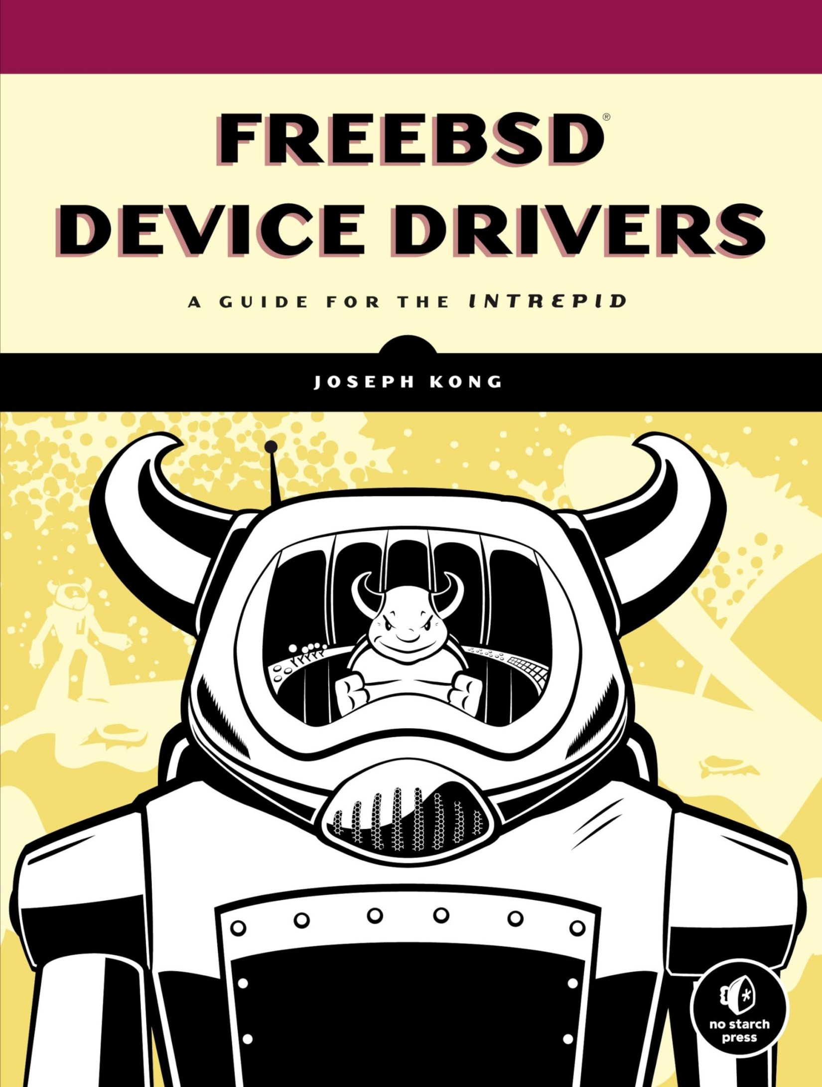 FreeBSD Device Drivers: A Guide for the Intrepid