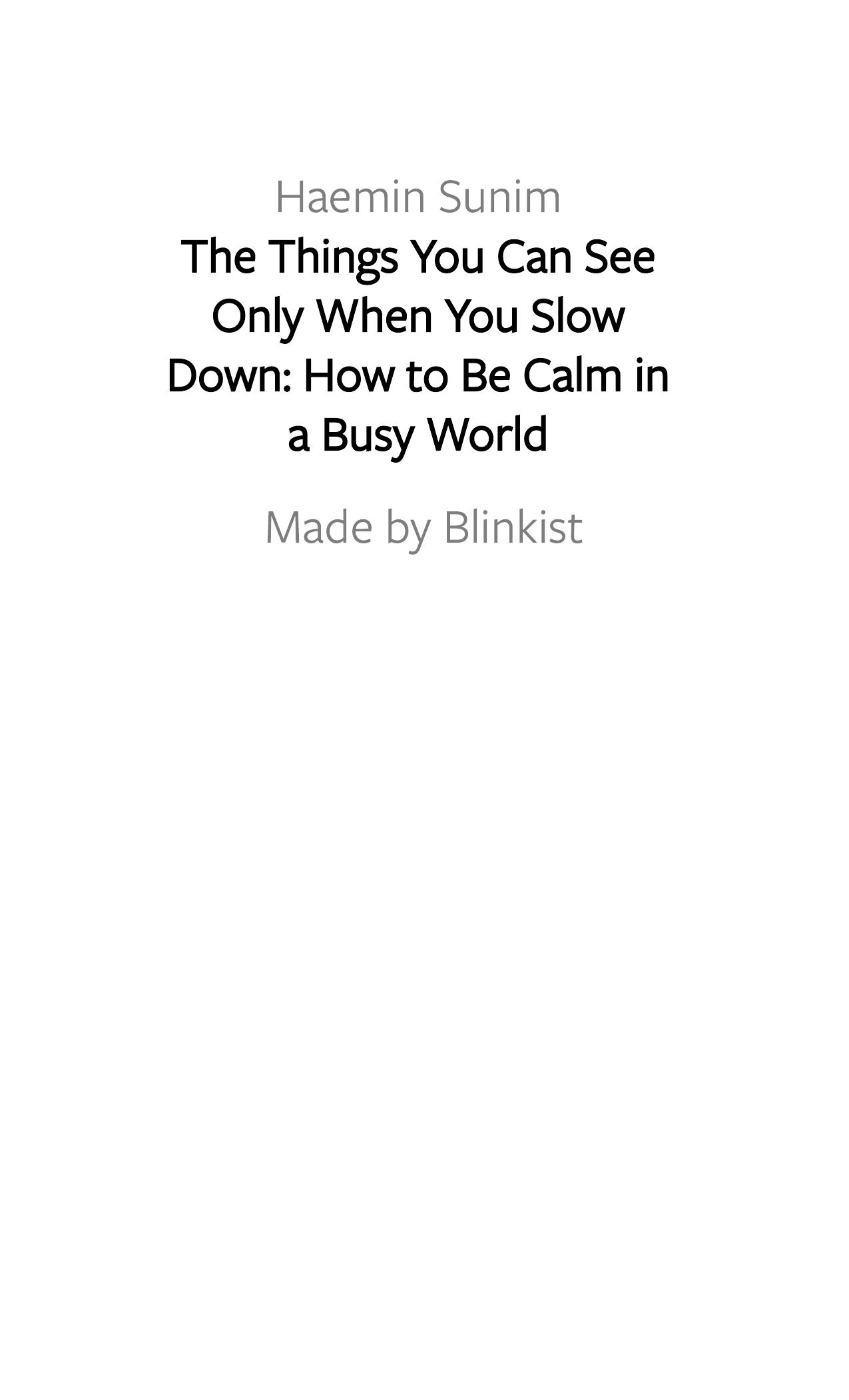 The Things You Can See Only When You Slow Down by Blinkist