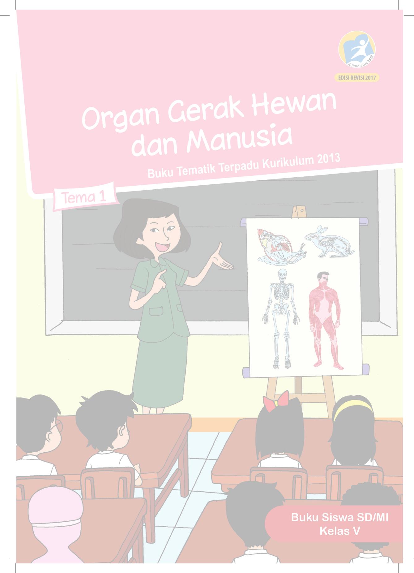 Buku Siswa- SD Kelas V Tema 1 Organ Gerak Hewan dan Manusia R2017 [www.defantri.com]