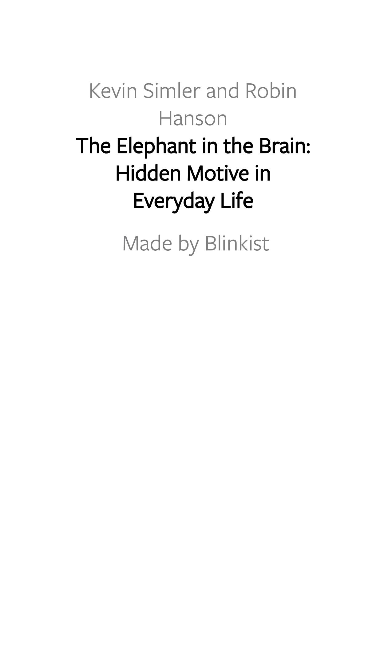 The Elephant in the Brain by Blinkist
