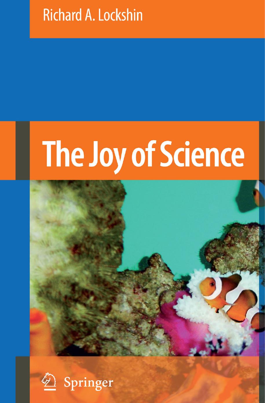 The Joy of Science: An Examination of How Scientists Ask and Answer Questions Using the Story of Evolution as a Paradigm