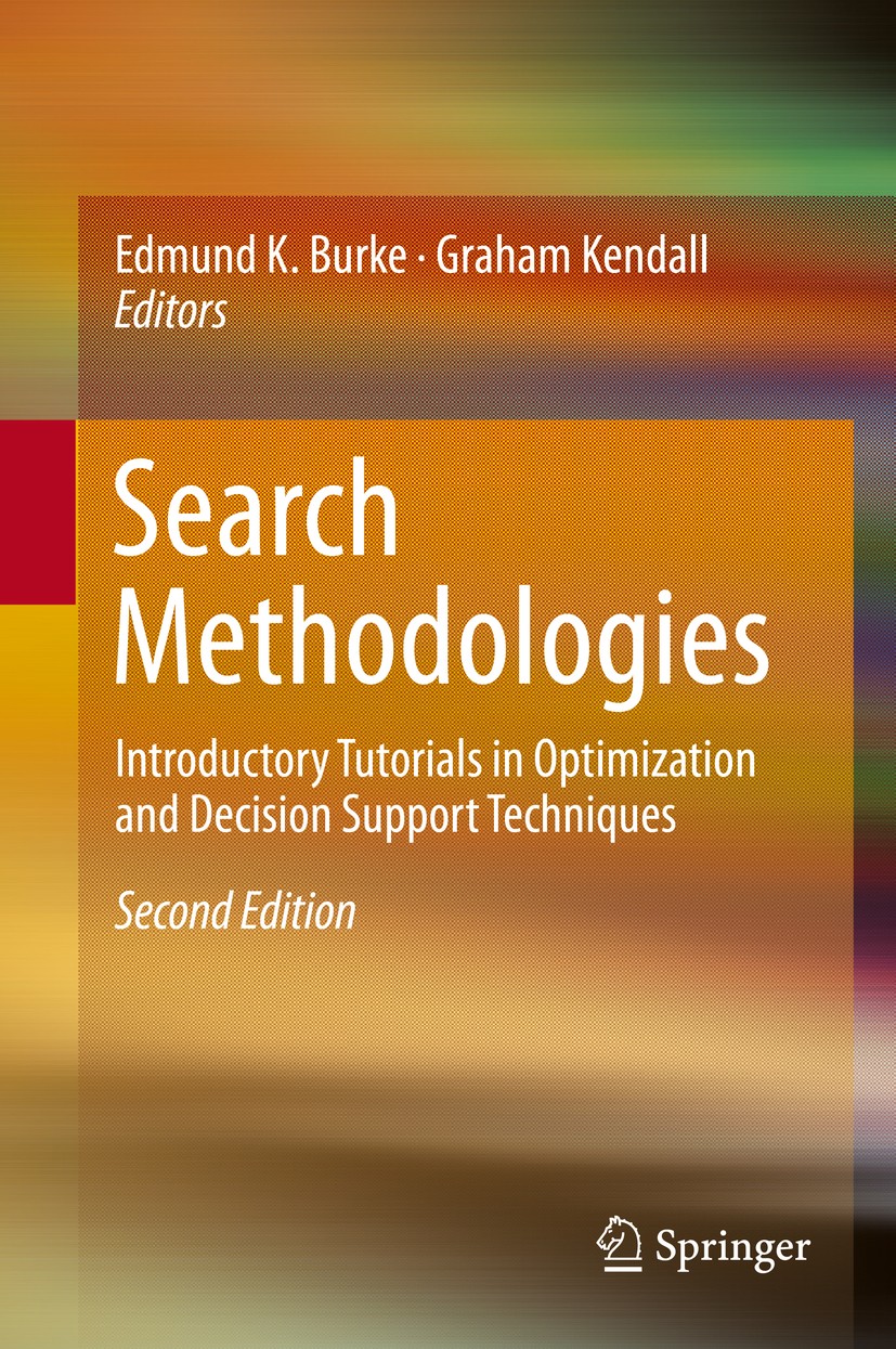 Search Methodologies: Introductory Tutorials in Optimization and Decision Support Techniques