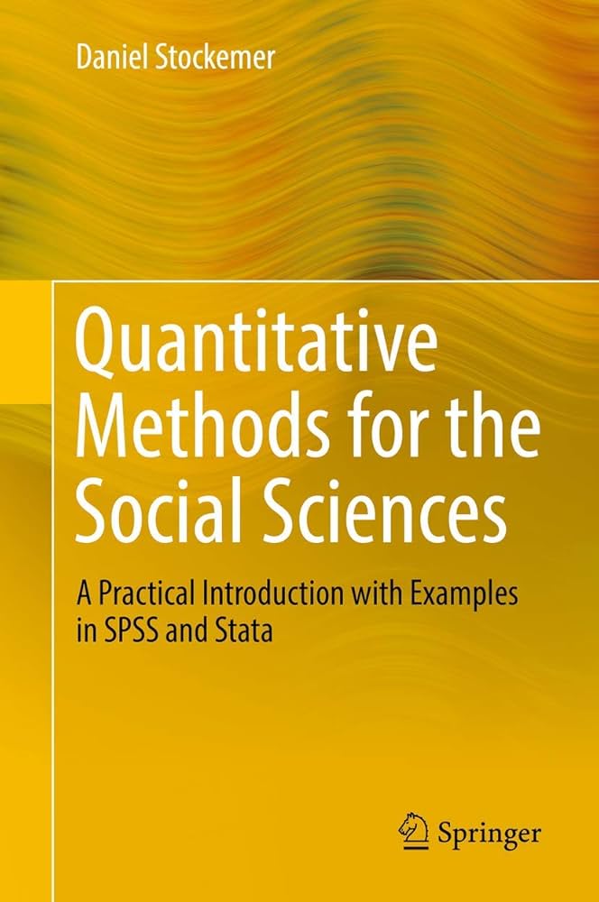 Quantitative Methods for the Social Sciences: A Practical Introduction With Examples in SPSS and Stata