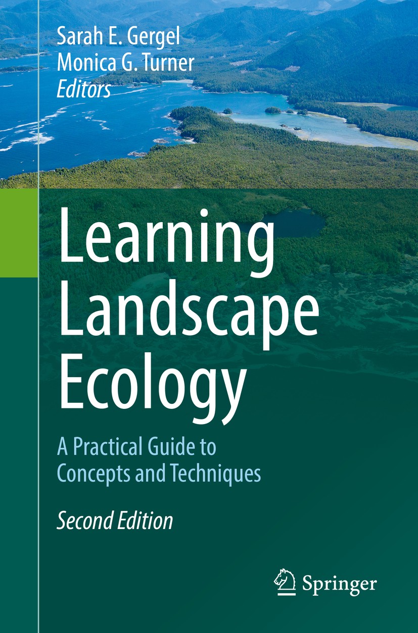 Learning Landscape Ecology: A Practical Guide to Concepts and Techniques