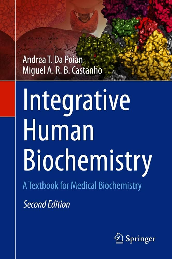 Integrative Human Biochemistry: A Textbook for Medical Biochemistry