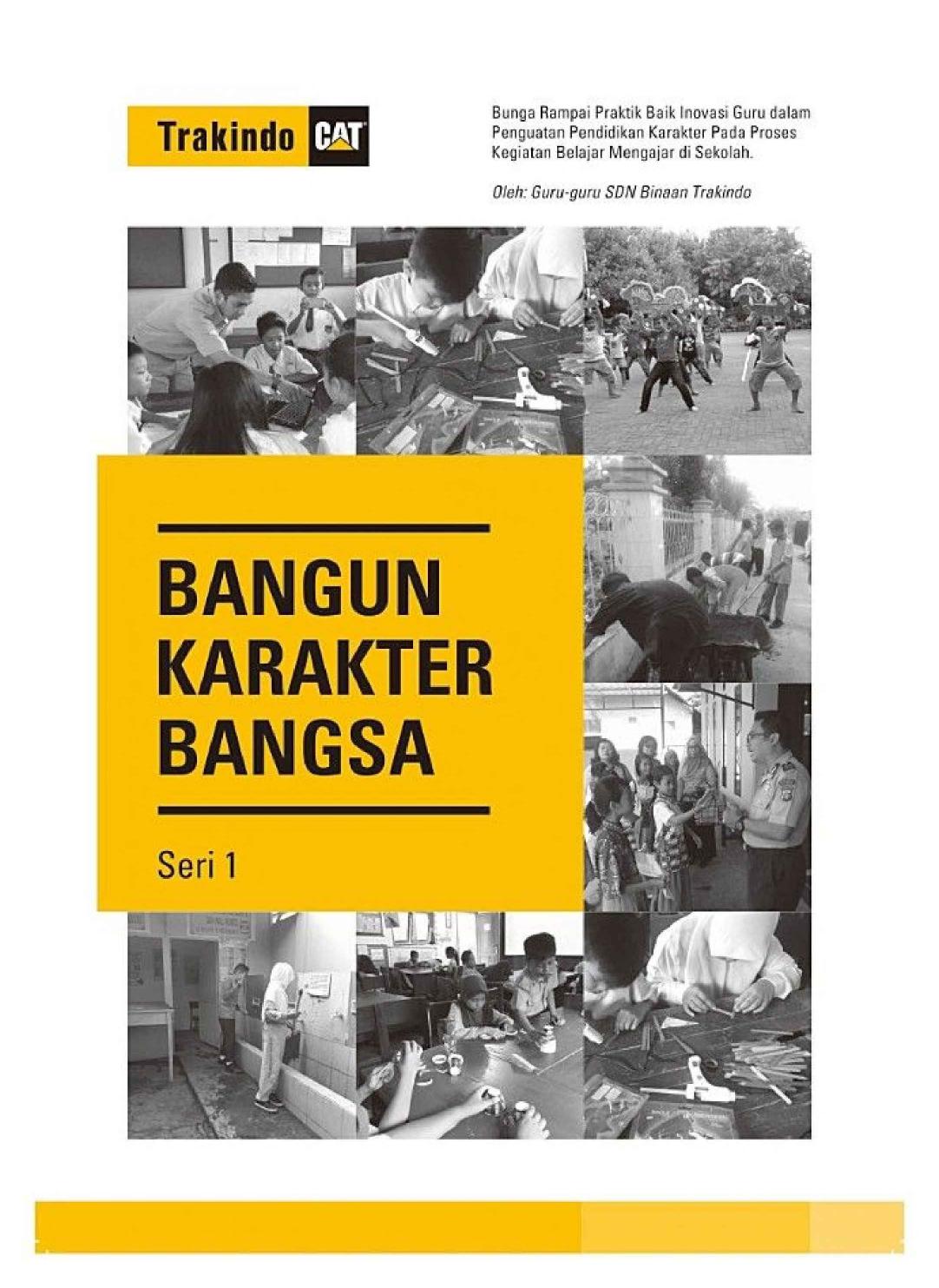 Bangun Karakter Bangsa – Seri 1