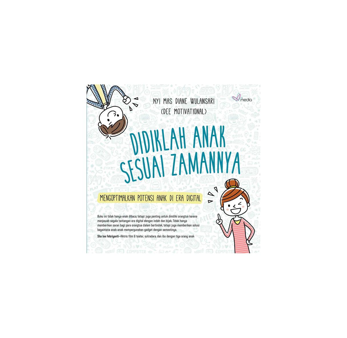 Didiklah Anak Sesuai Zamannya