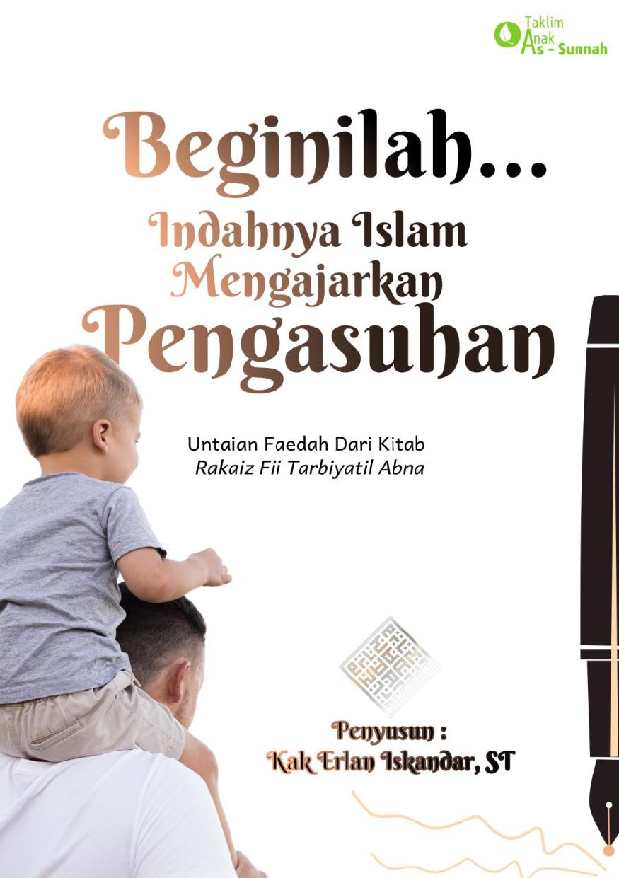 Beginilah-Indahnya-Islam-Mengajarkan-Pengasuhan-Kak-Erlan-Iskandar