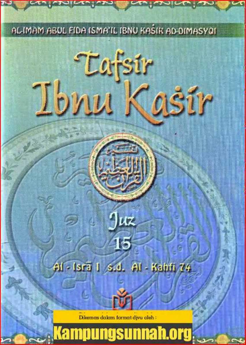 TafsirIbnuKatsirJuz15suratAl-isra1S.d.Al-kahfi74