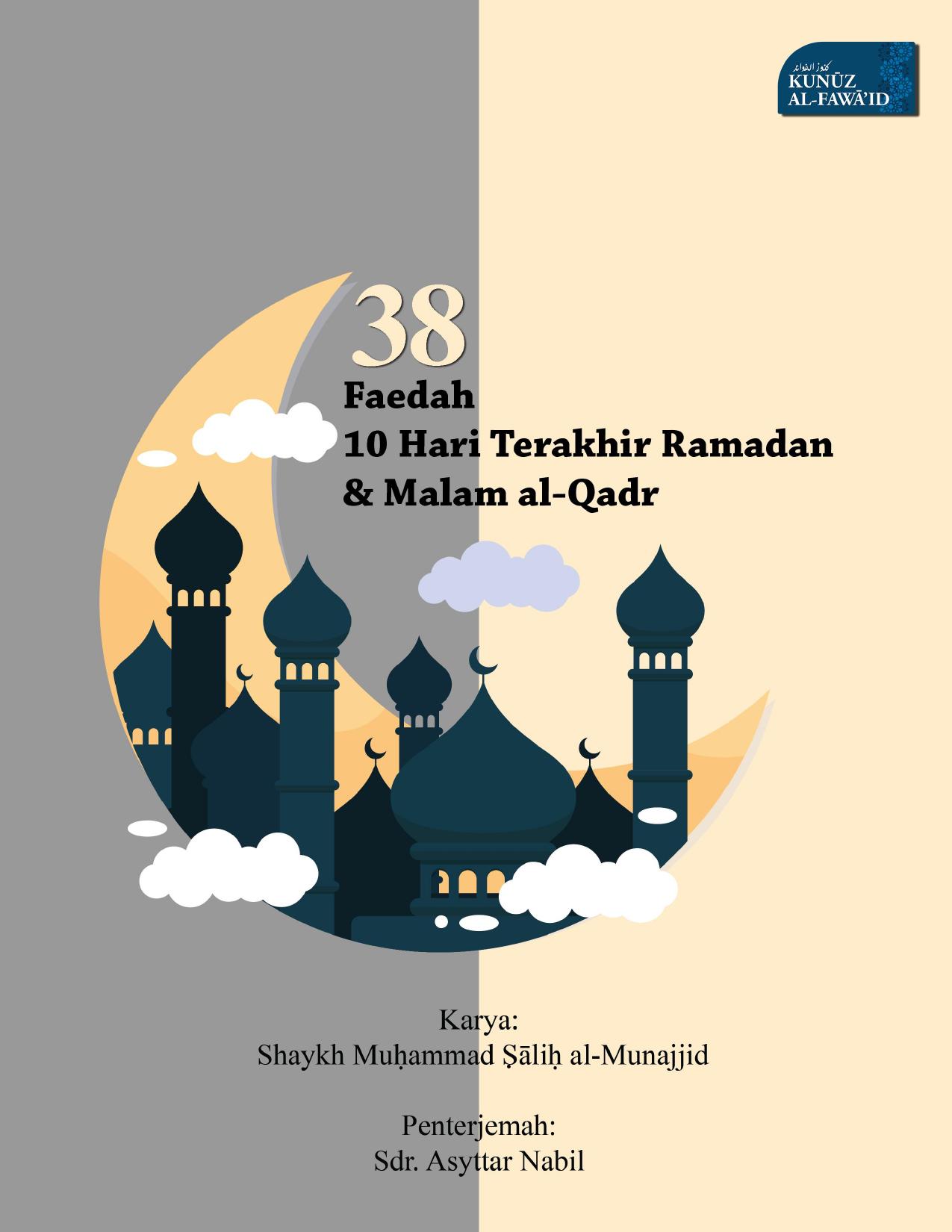 38 Faedah 10 Malam Terakhir dan Malam al-Qadr