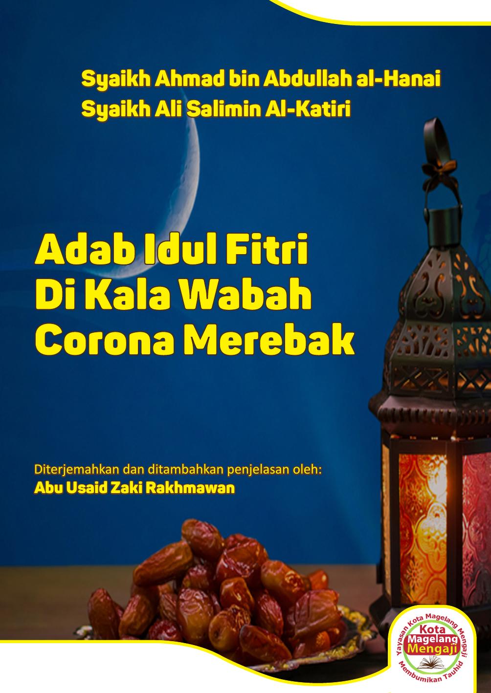 Syarah Ringkasan Berbagai Hukum dan Adab Idul Fitri Ketika Wabah Corona Menyebar-FINAL