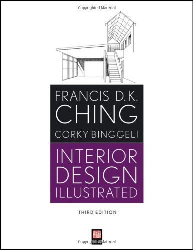 Interior Design Illustrated by Ching, Francis D. K., Binggeli, Corky 3rd