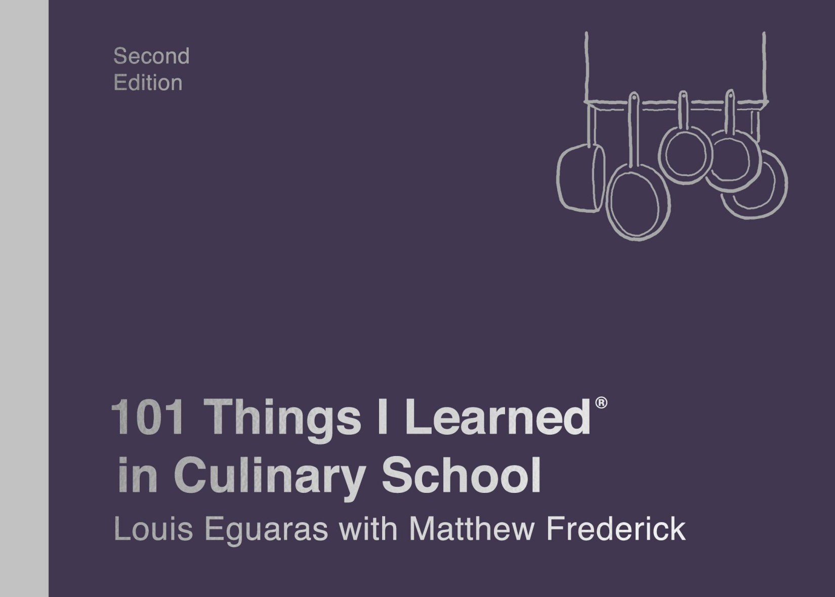 101 Things I Learned ® in Culinary School
