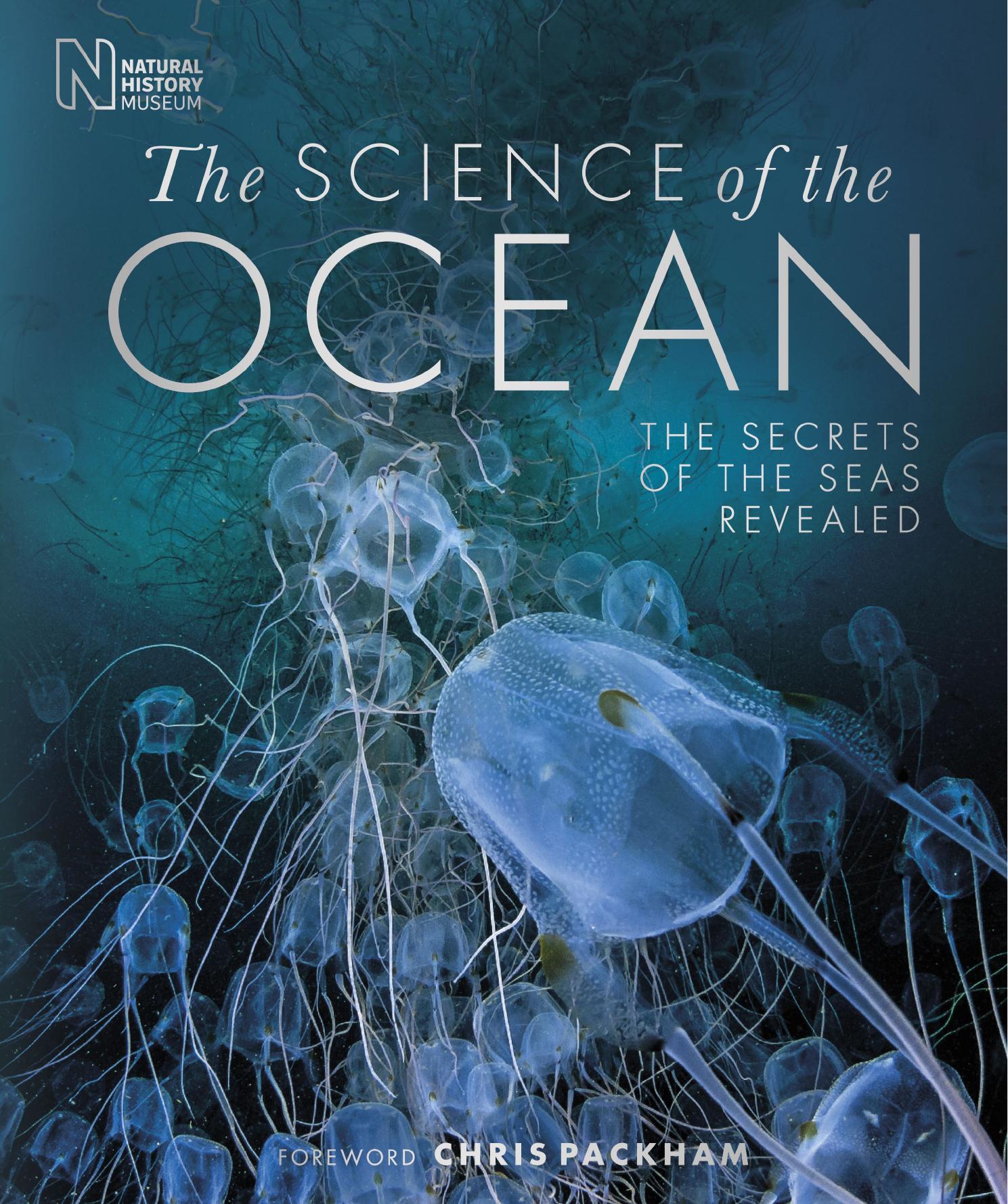 The Science of the Ocean: The Secrets of the Seas Revealed