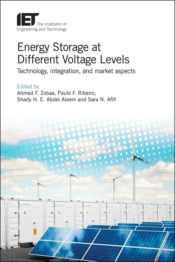 Energy Storage at Different Voltage Levels: Technology, Integration, and Market Aspects