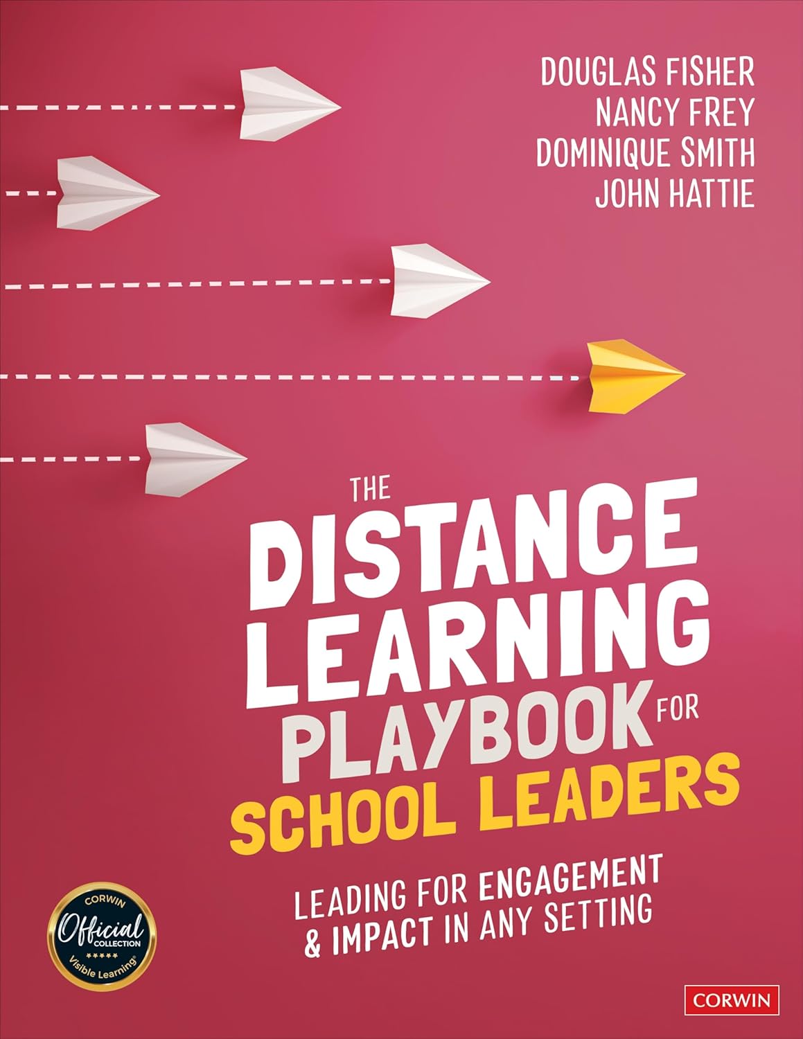 The Distance Learning Playbook for School Leaders: Leading for Engagement and Impact in Any Setting