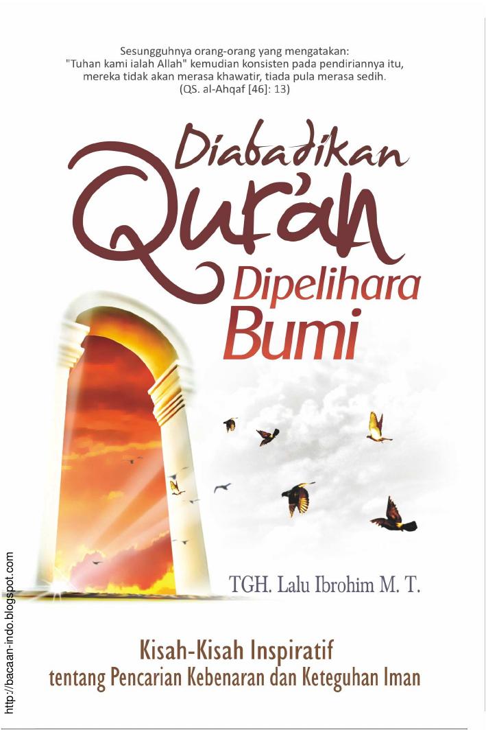 Diabadikan Qur an, Dipelihara Bumi
