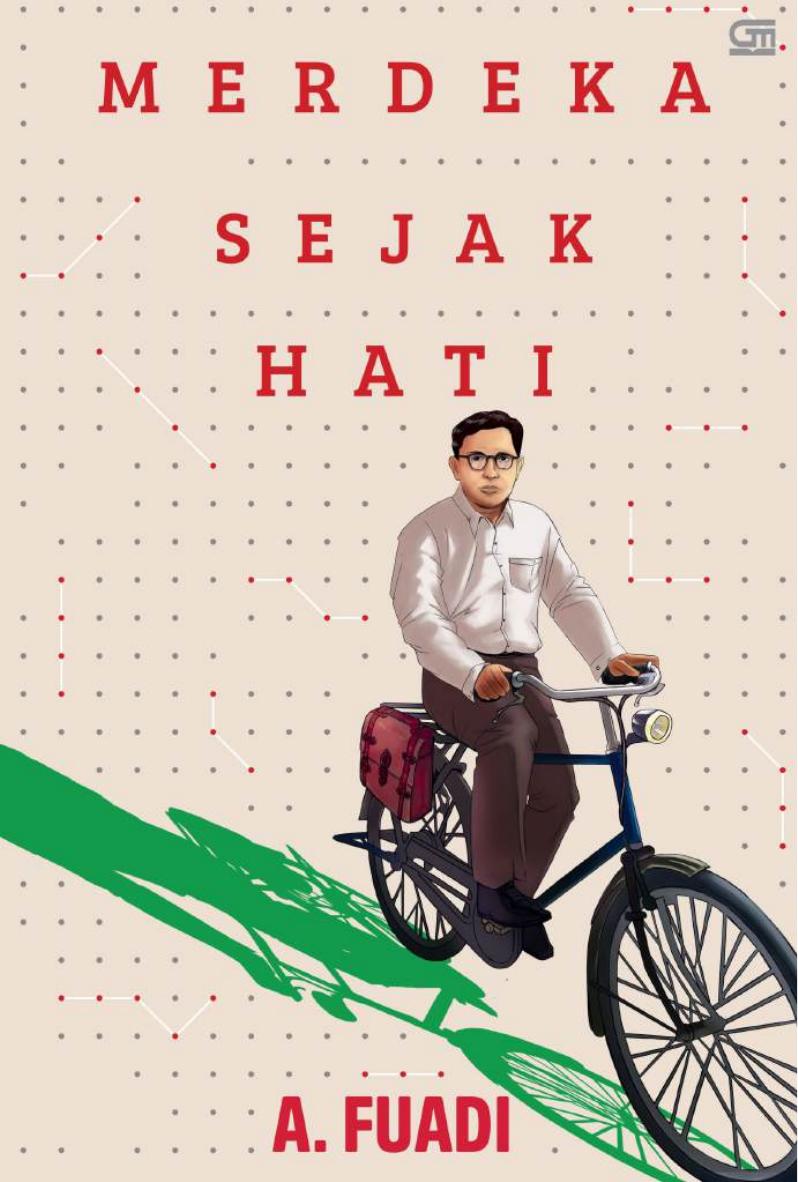 Salinan 2404 Merdeka Sejak Hati (A. Fuadi