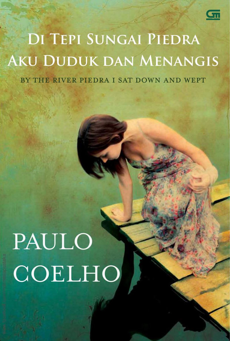 Salinan 2252 Di Tepi Sungai Piedra Aku Duduk Dan Menangis (Paulo Coelho)
