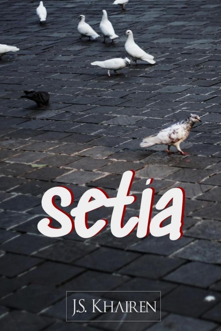 Setia - Unedited Version dari Novel Karnoe