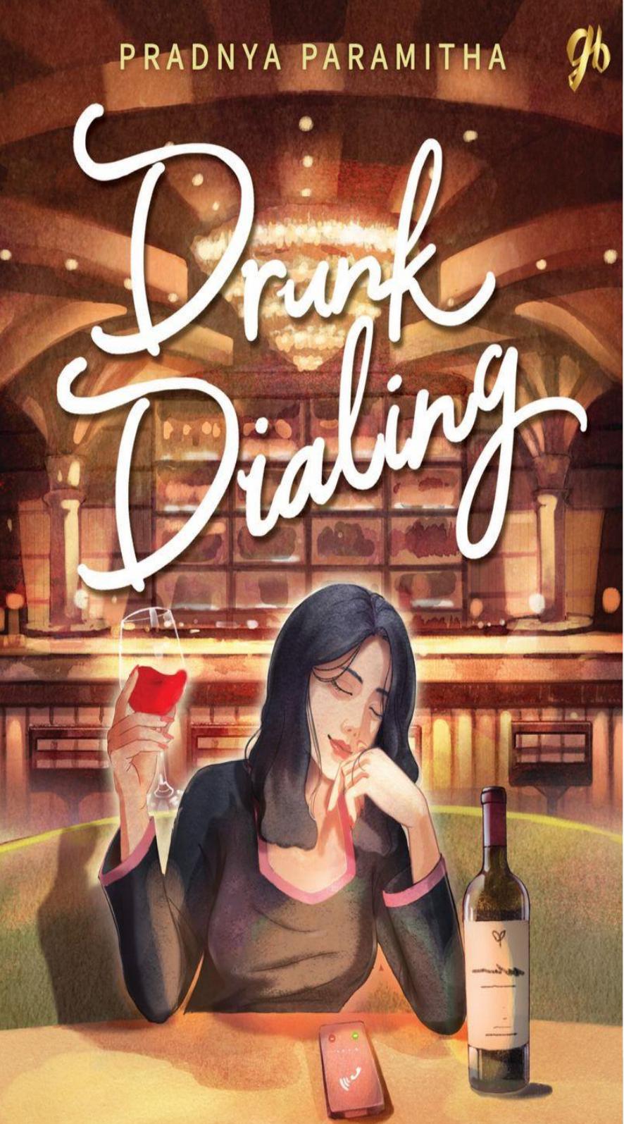 Salinan 1252 Drunk Dialing by Pradnya Paramitha