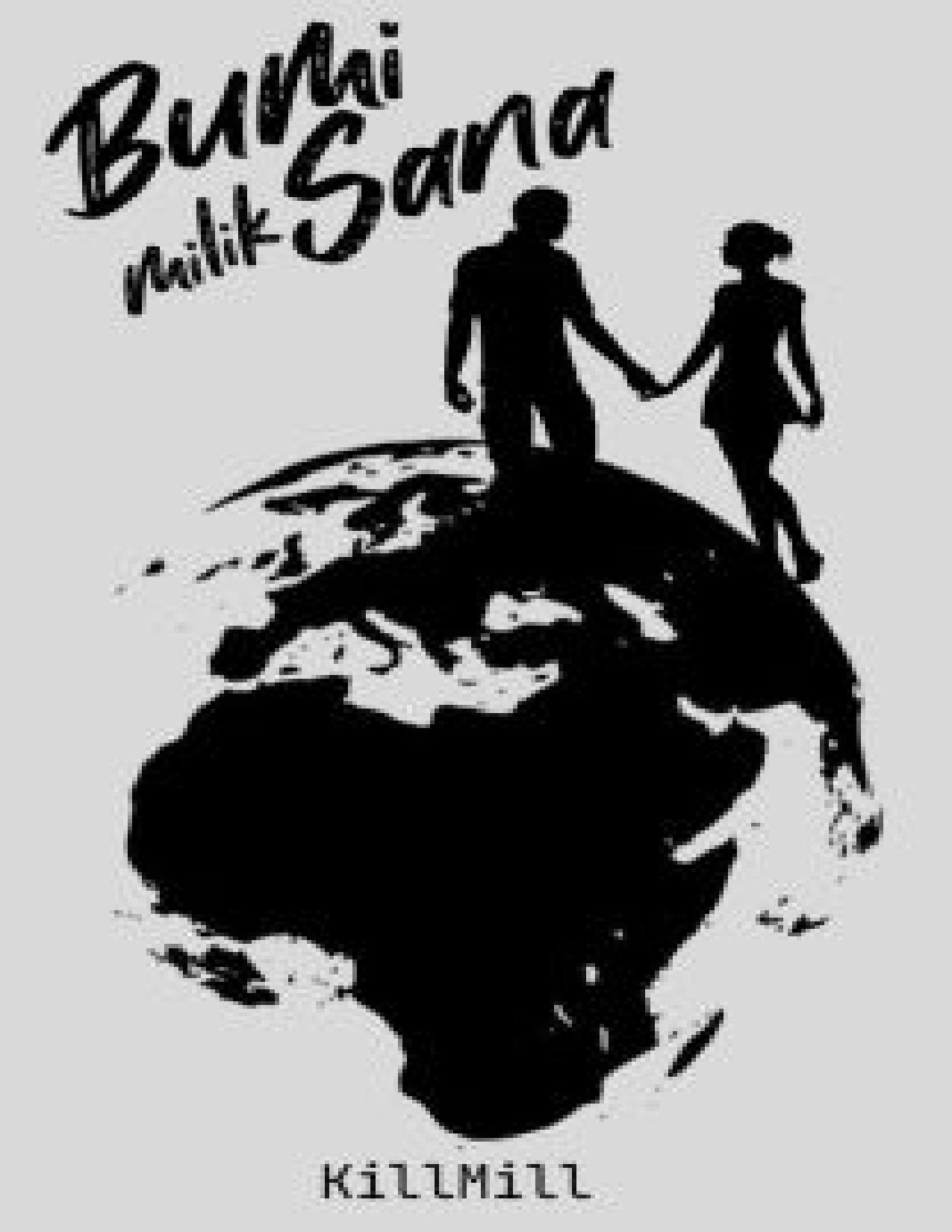 Bumi Milik Sana [End]