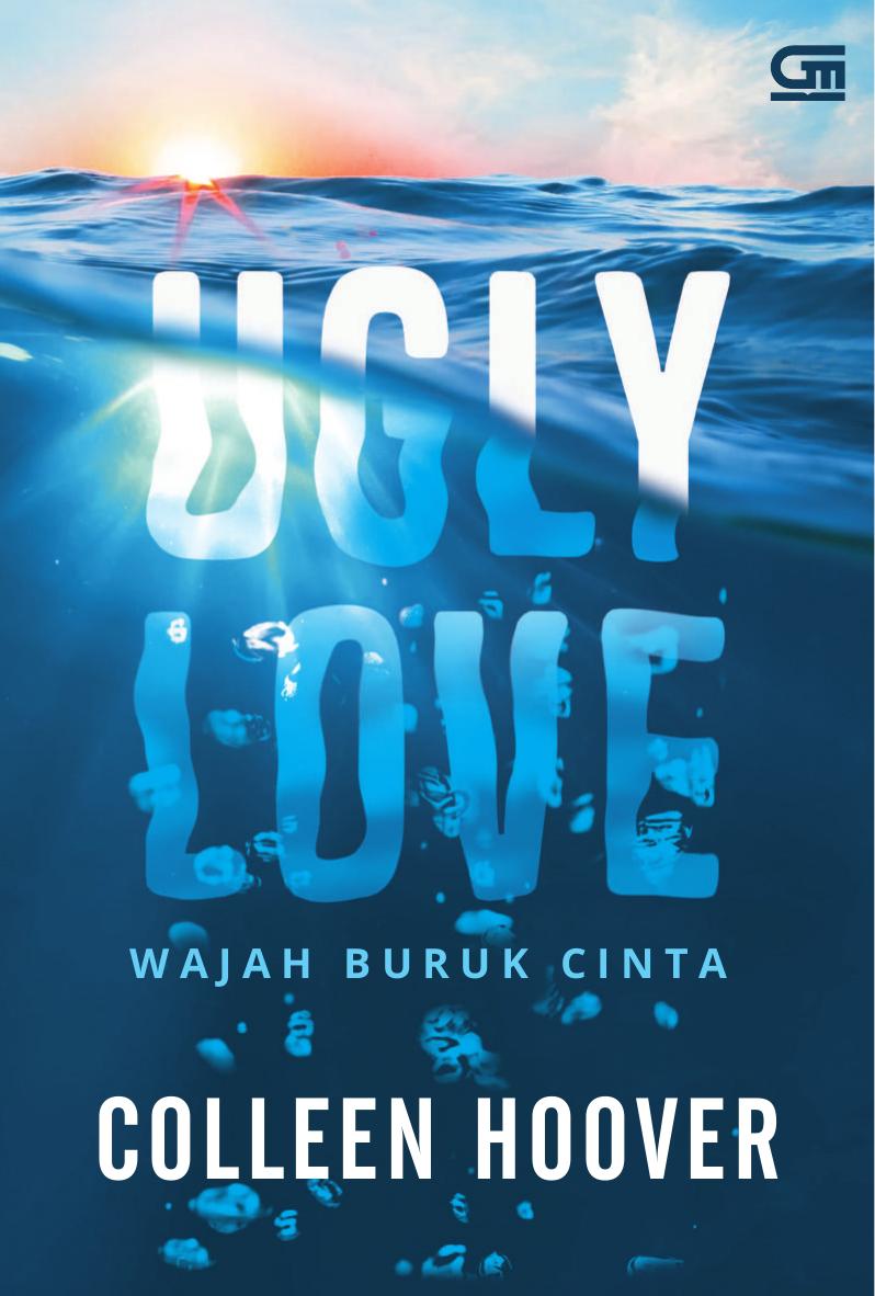 Salinan 1192 Ugly Love (Wajah Buruk Cinta) (Colleen Hoover)