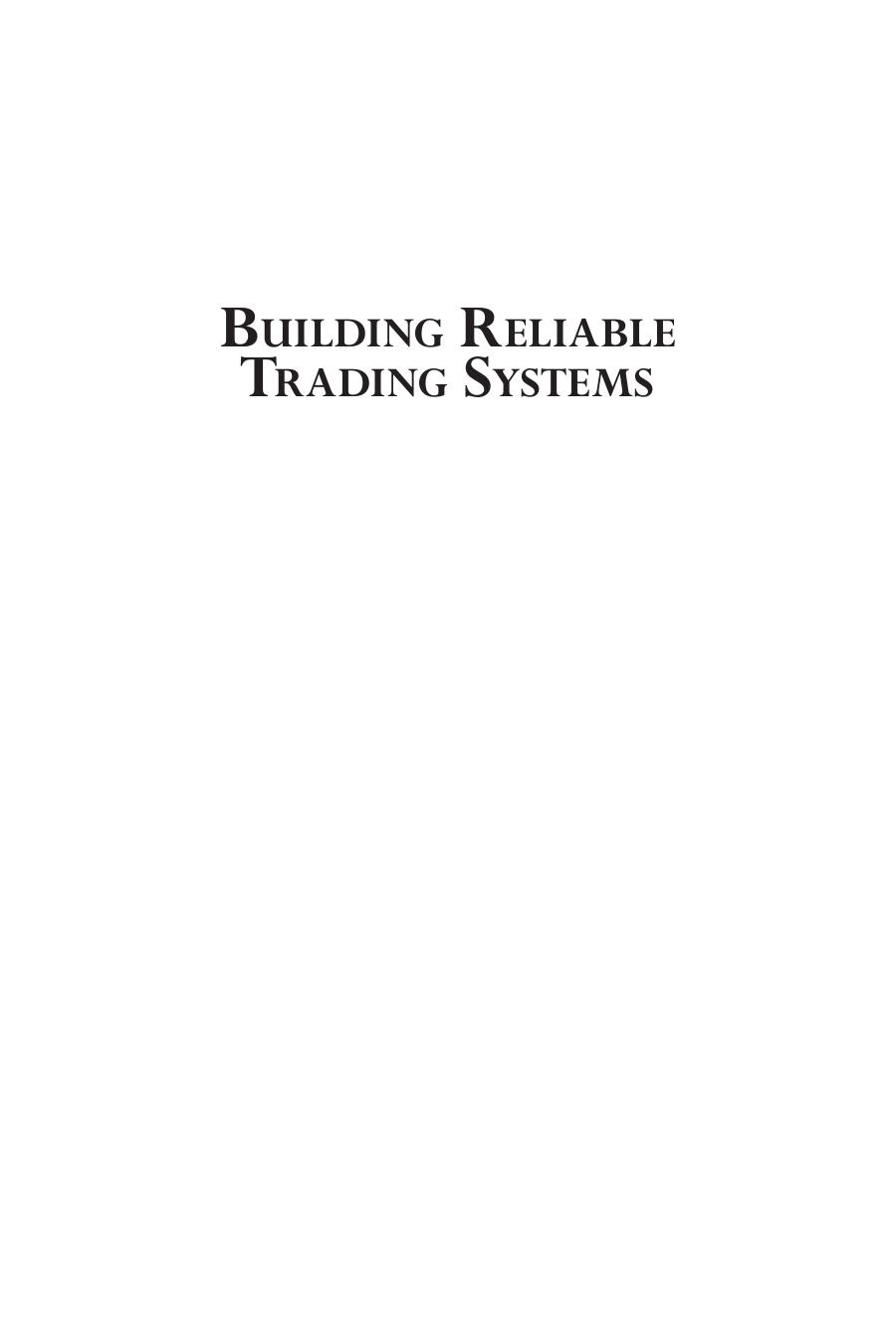 Salinan Building Reliable Trading Systems Tradable Strategies That Perform