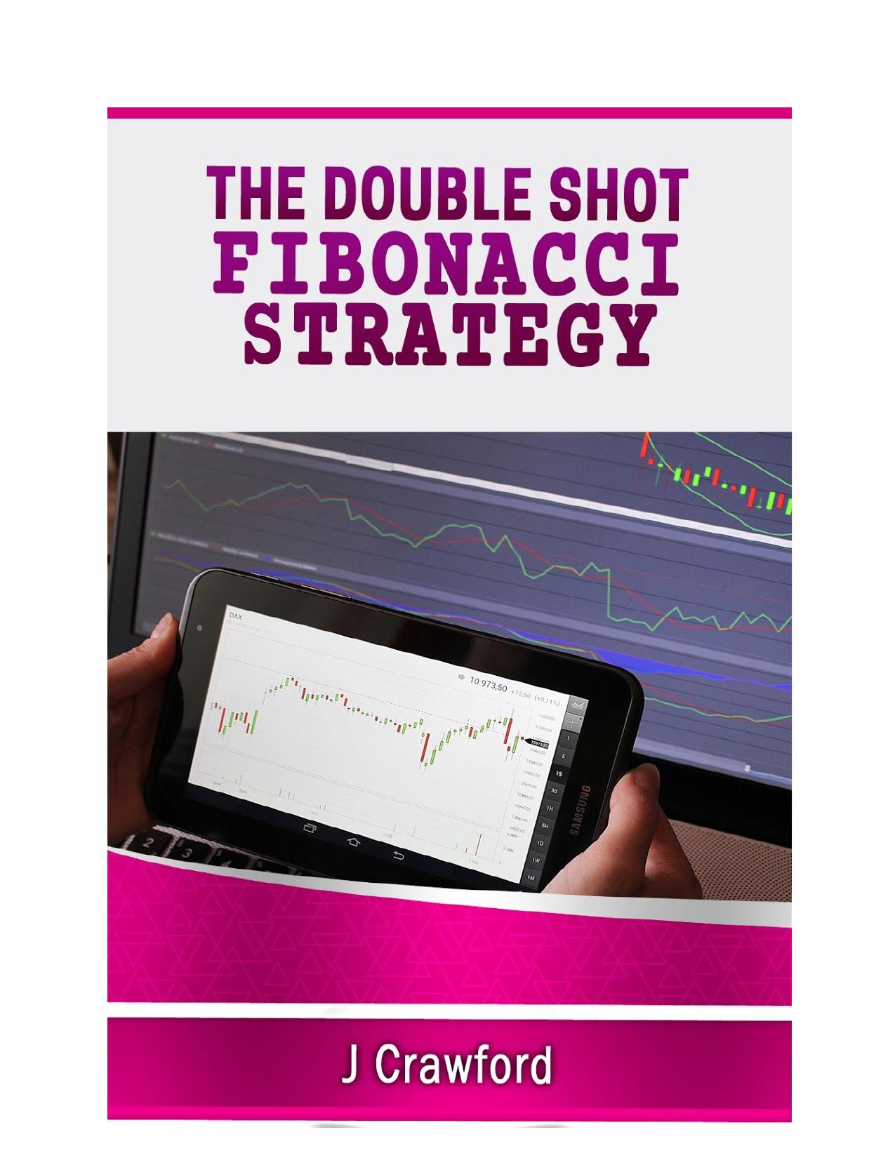 Salinan The Double Shot Fibo Strategy
